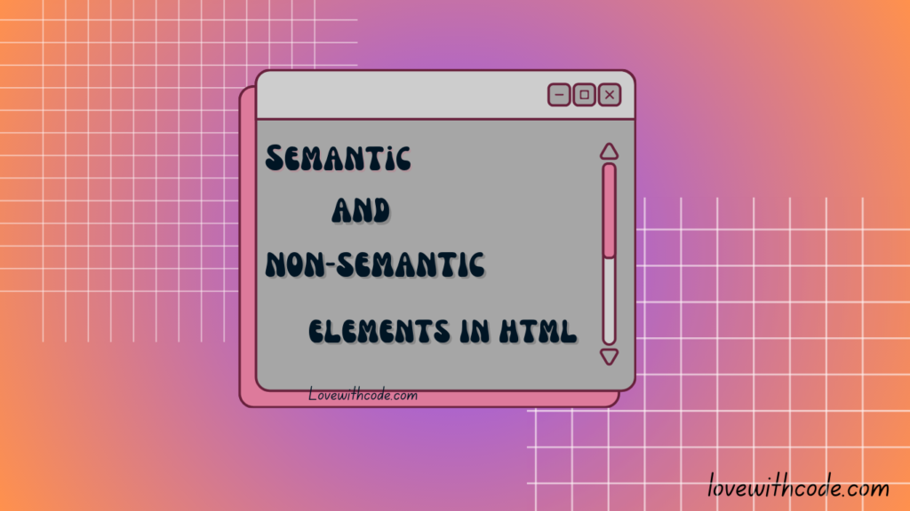 semantic and non-semantic elements